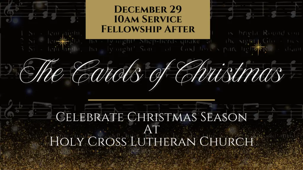 December 29, 10am Service Fellowship After | The Carols of Christmas
