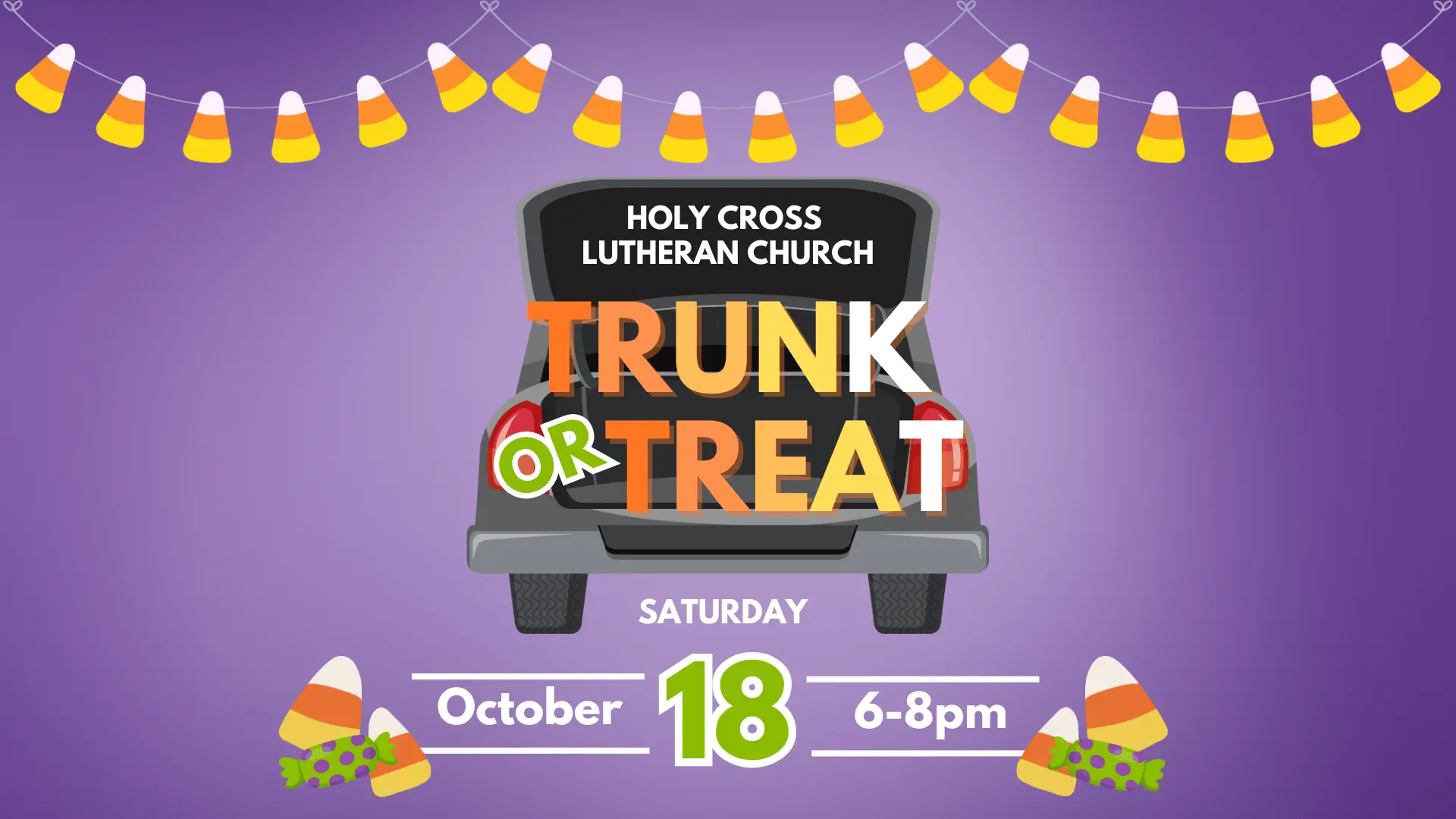 Holy Cross Lutheran Church Trunk or Treat on Saturday, October 18 from 6-8pm