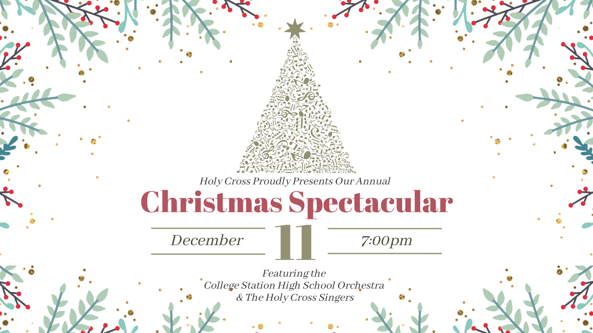 Holy Cross Proudly Presents Our Annual Christmas Spectacular | December at 7pm