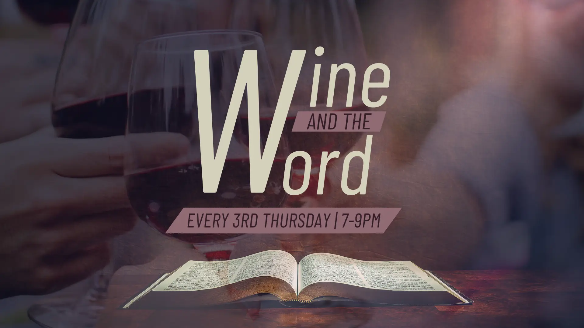 Wine and the Word: Meets Every 3rd Thursday at 7-9pm