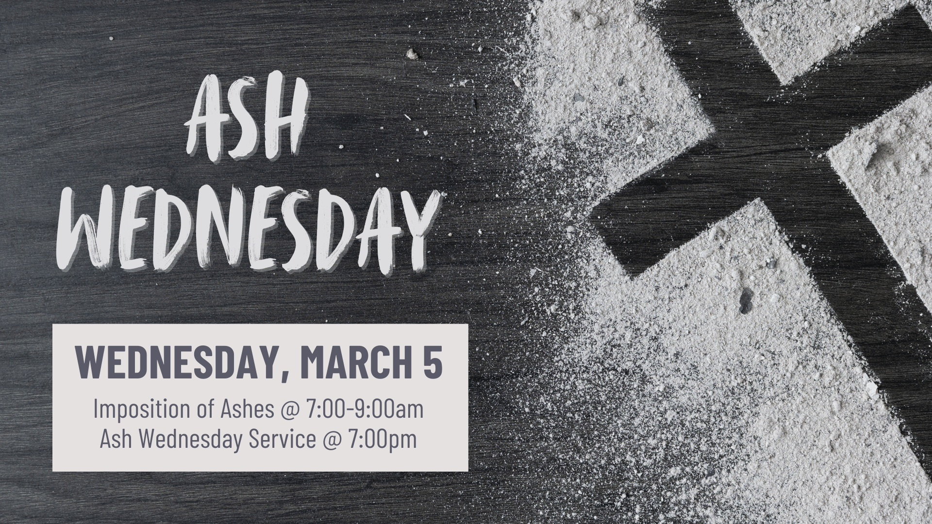 Ash Wednesday | Wednesday, March 5: Imposition of Ashes @ 7-9am | Ash Wednesday Service @7pm