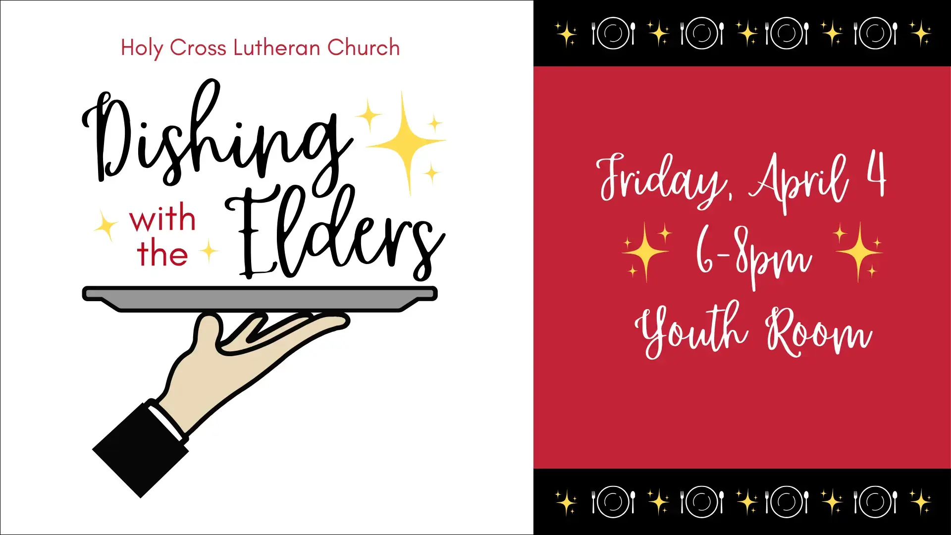 Holy Cross Lutheran Church Dishing with the Elders | Friday, April 4 @ 6-pm in the Youth Room