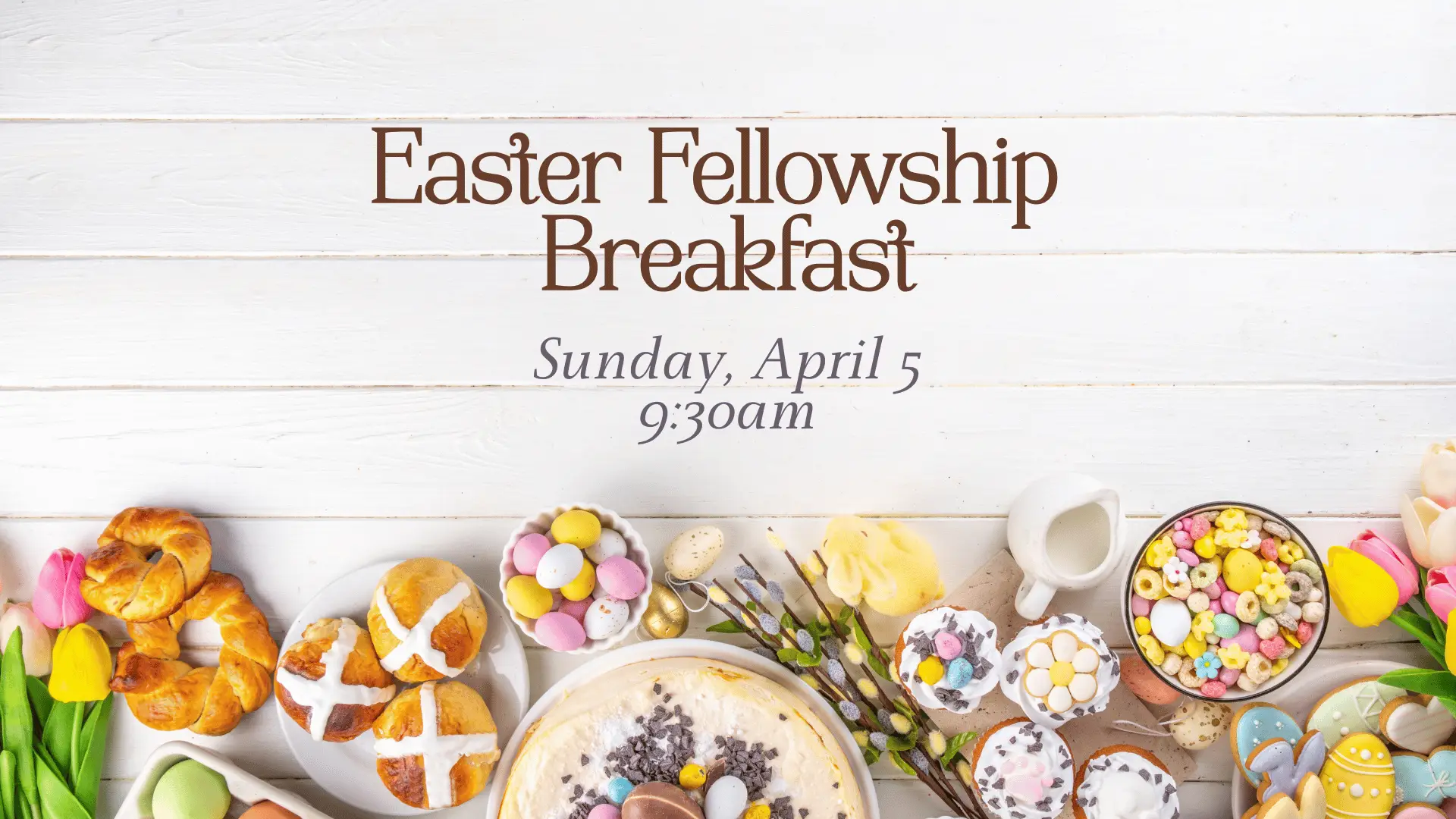 Easter Fellowship Breakfast // Sunday, April 5 at 9:30am