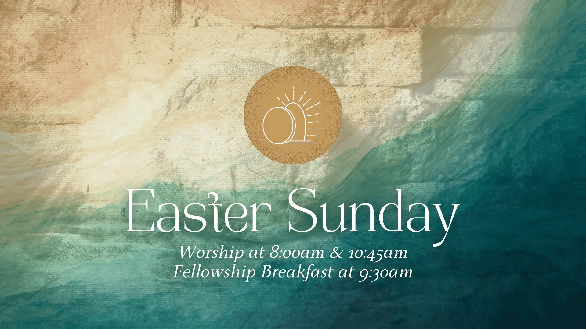 Easter Sunday - Worship at 8:00am & 10:45am - Fellowship Breakfast at 9:30am
