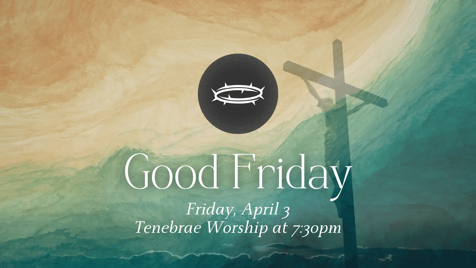 Good Friday // Friday, April 3 at 7:30pm