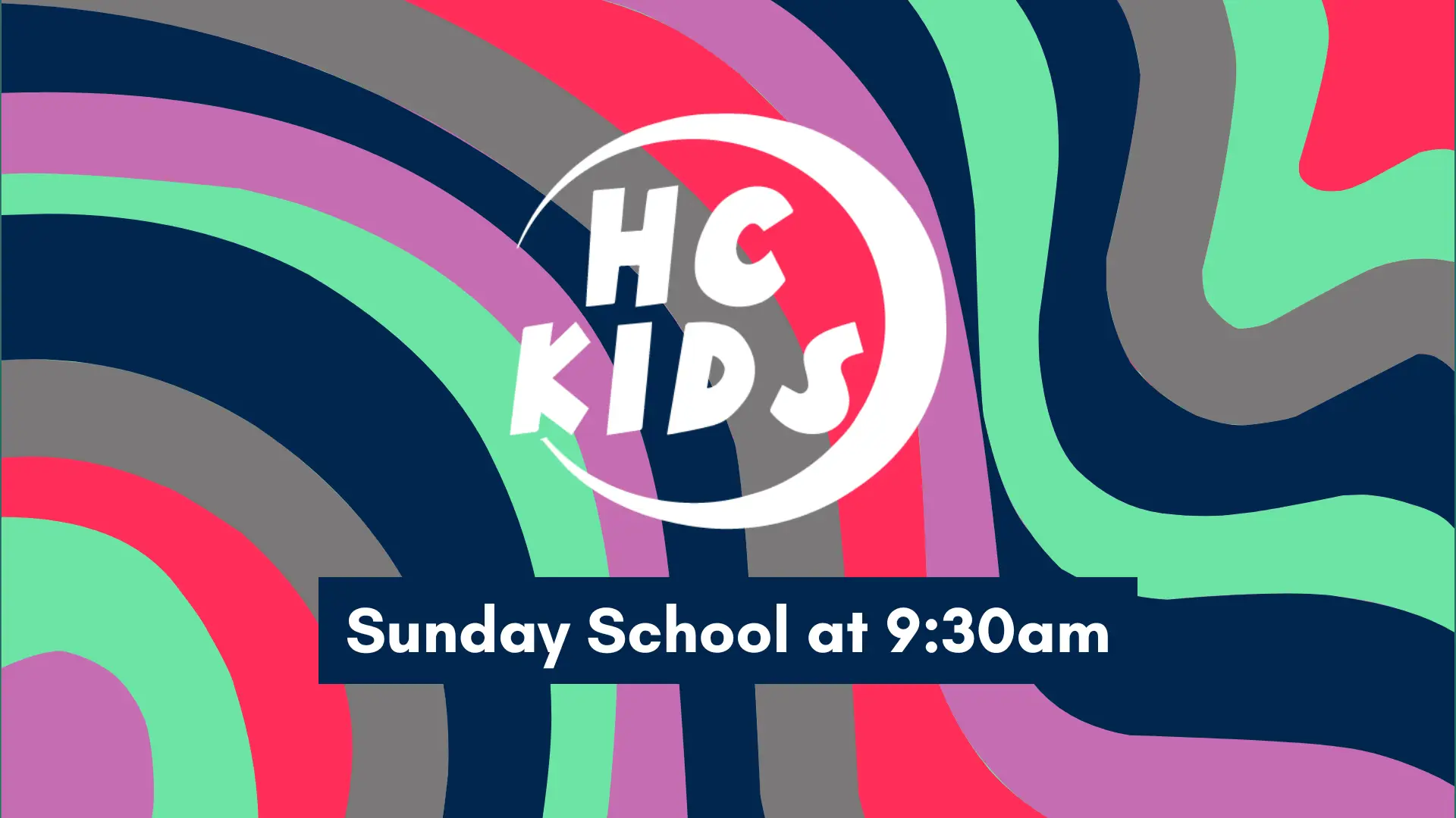 HC Kids - Sunday School at 9:30am