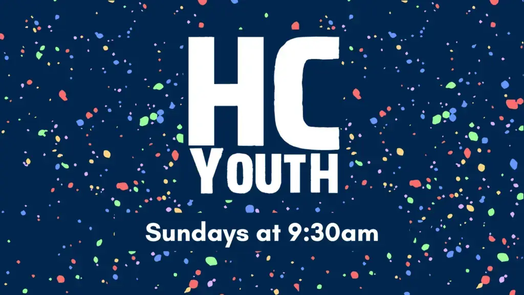HC Youth - Sundays at 9:30am