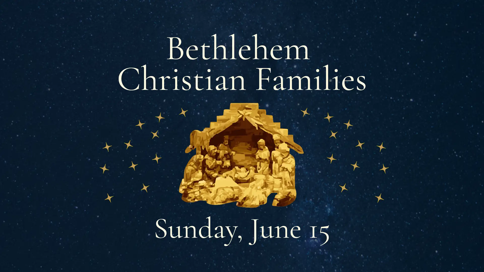 Bethlehem Christian Families - Sunday, June 15