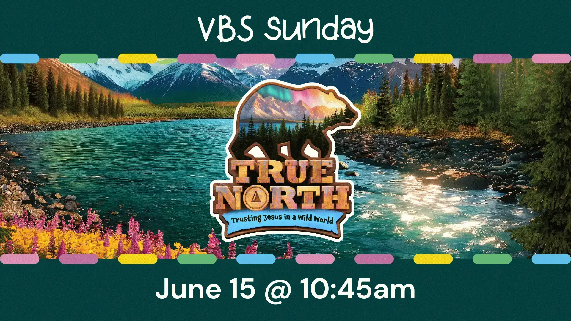 VBS Sunday - June 15 at 10:45am