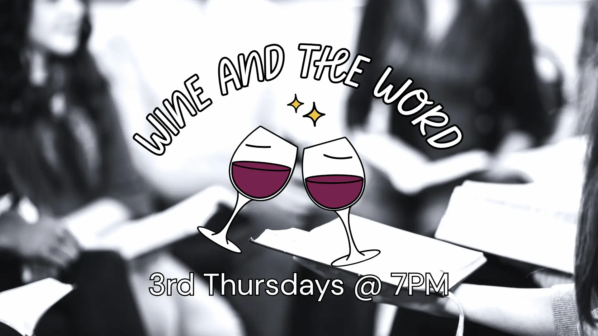 Wine and the Word / 3rd Thursdays at 7pm