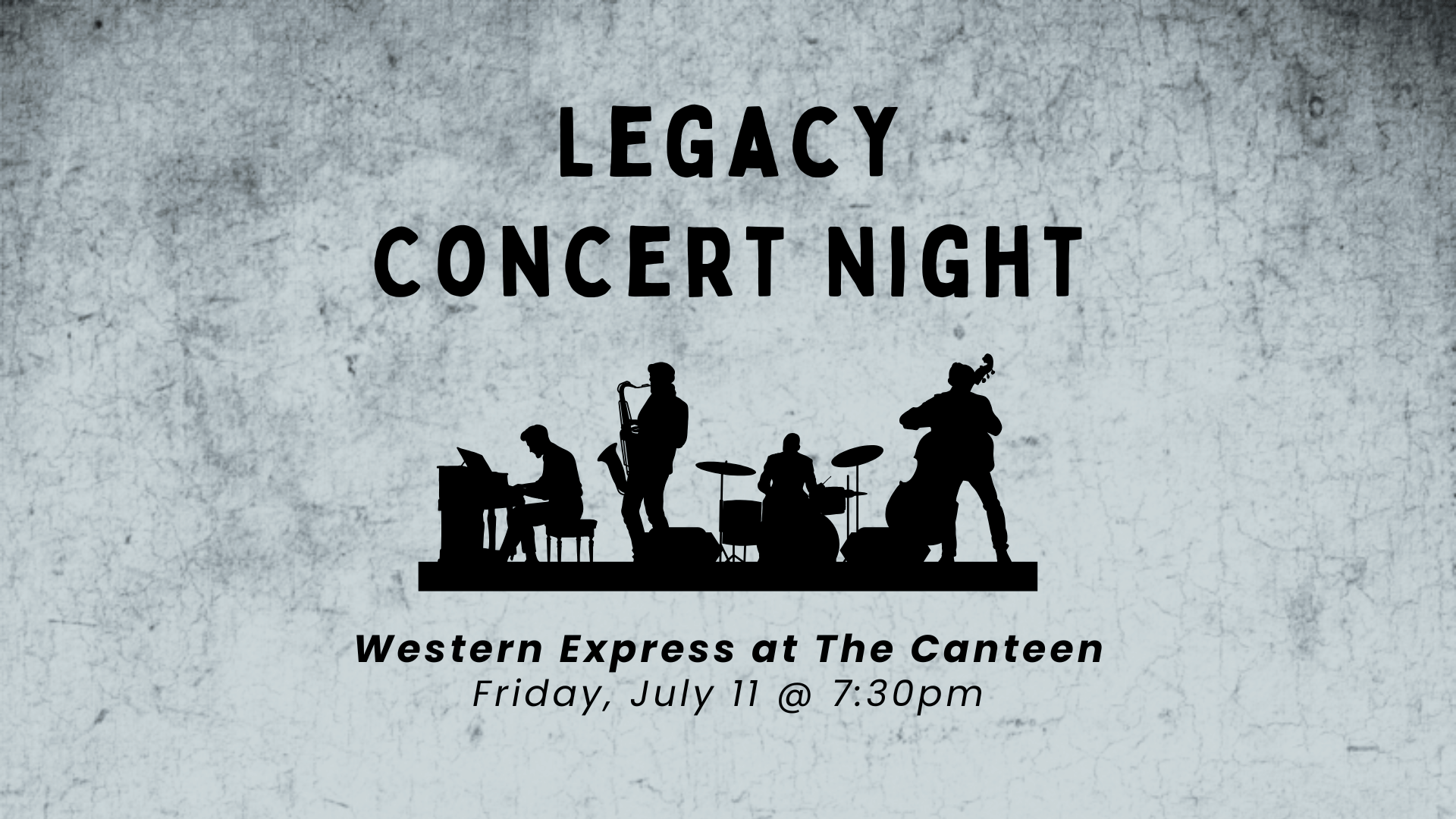 Legacy Concert Night: Western Express at the Canteen Grill - Friday, July 11 @ 7:30pm