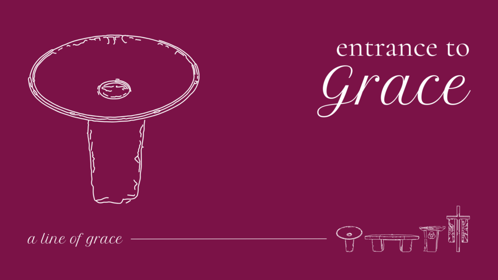Entrance to Grace