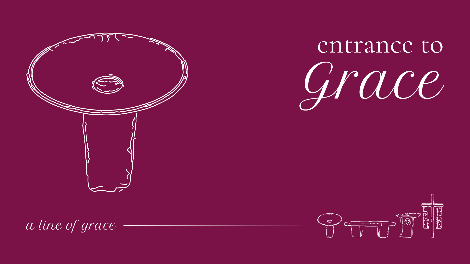 Entrance to Grace