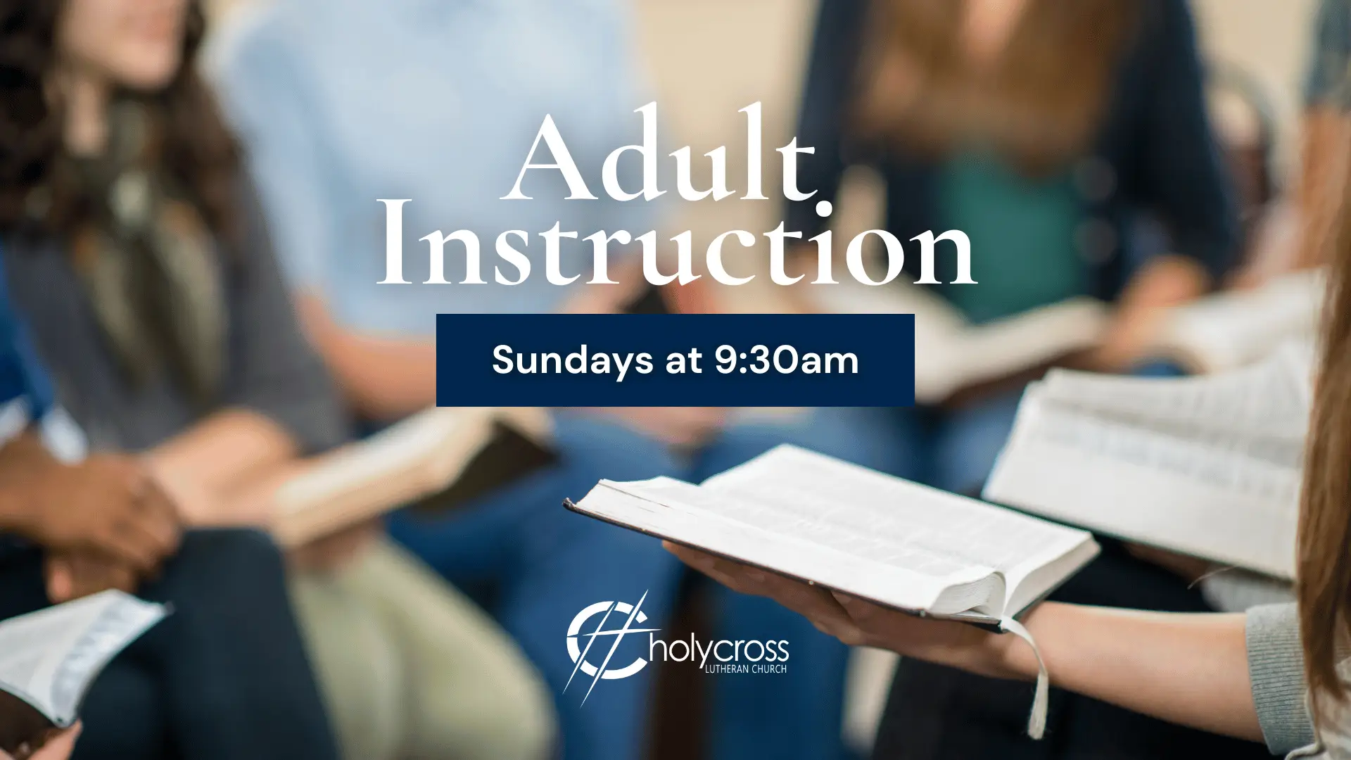 Adult Instruction Sundays at 9:30am