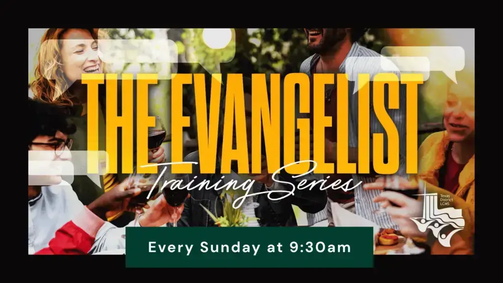 Evangelist Training Series Every Sunday at 9:30am