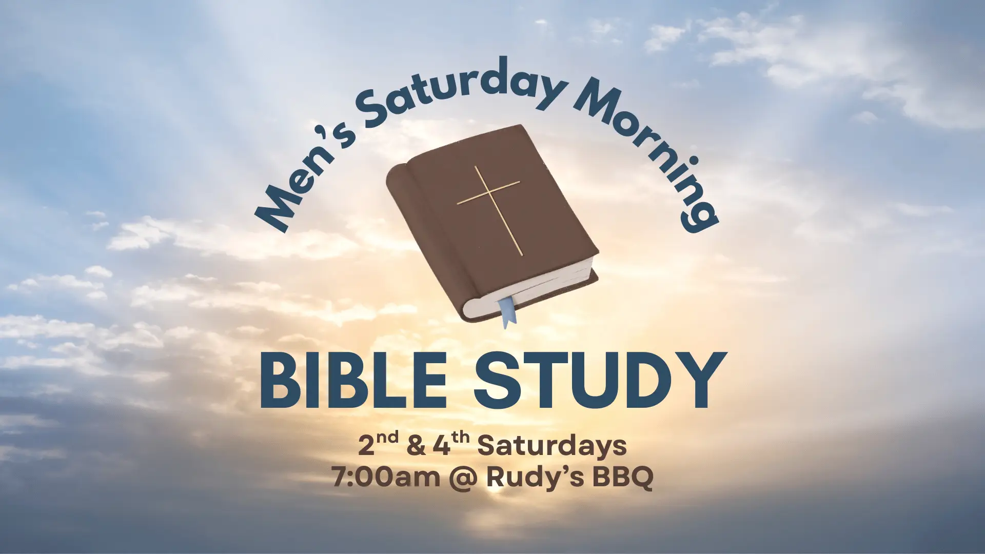 Men's Saturday Morning Bible Study / 2nd & 4th Saturdays / 7:00am at Rudy's BBQ