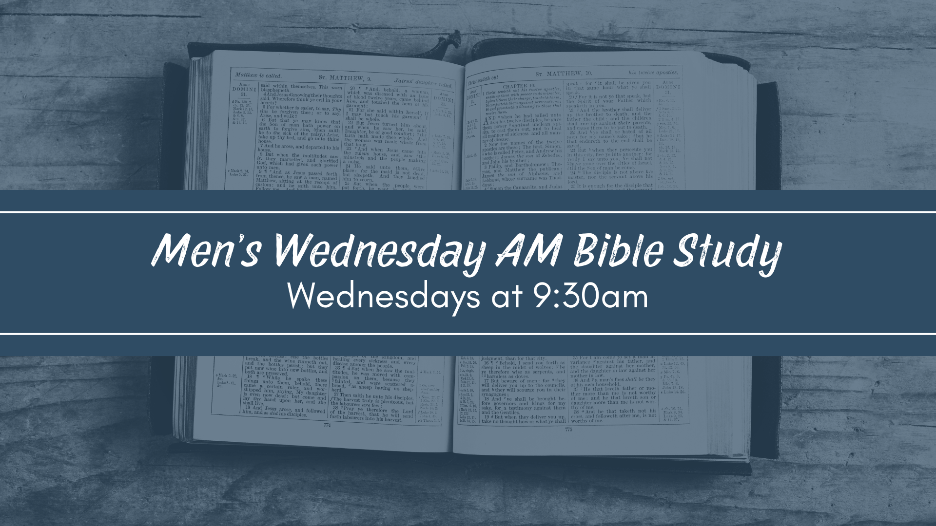 Men's Wednesday AM Bible Study / Wednesdays at 9:30am