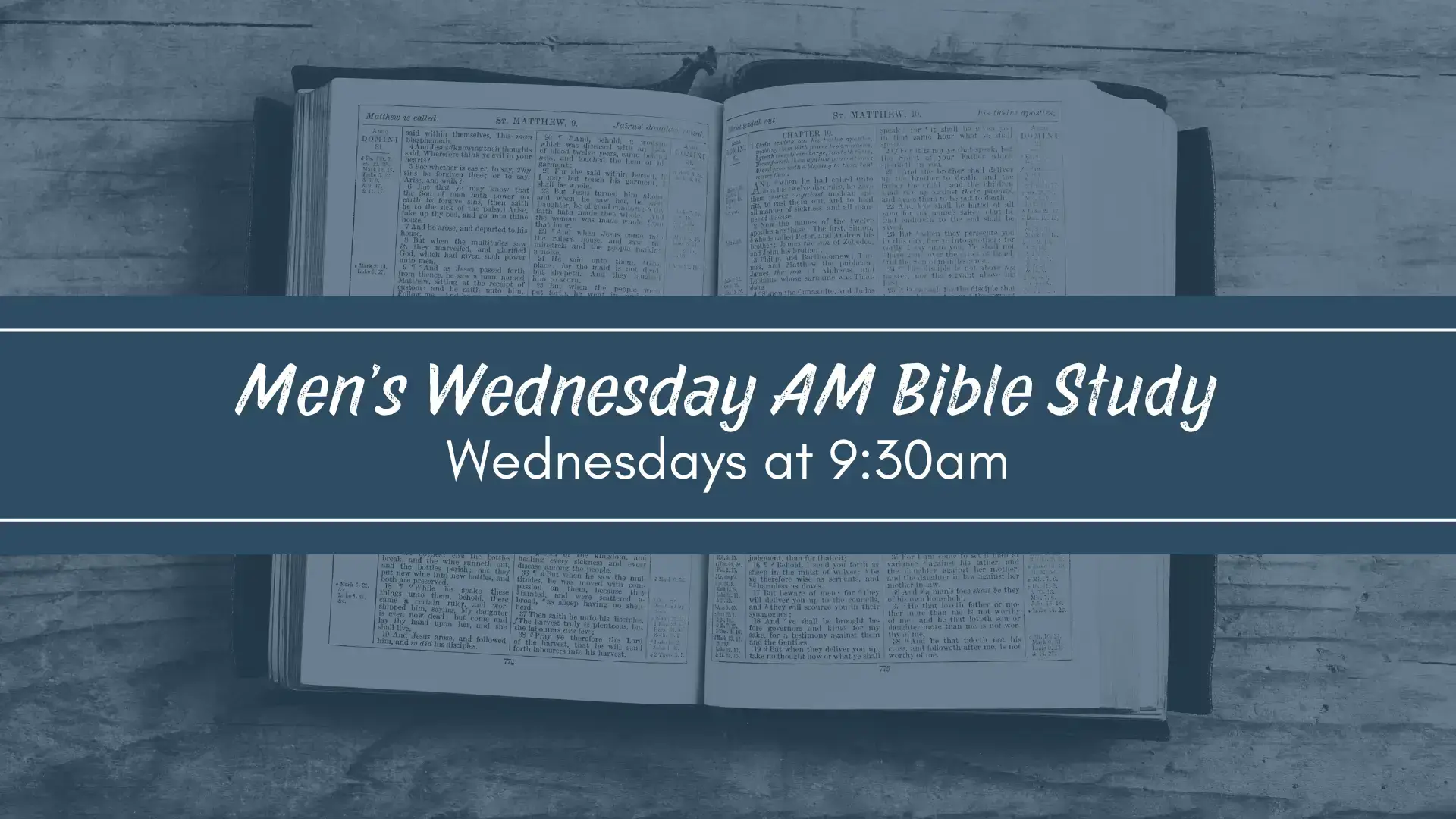Men's Wednesday AM Bible Study / Wednesdays at 9:30am