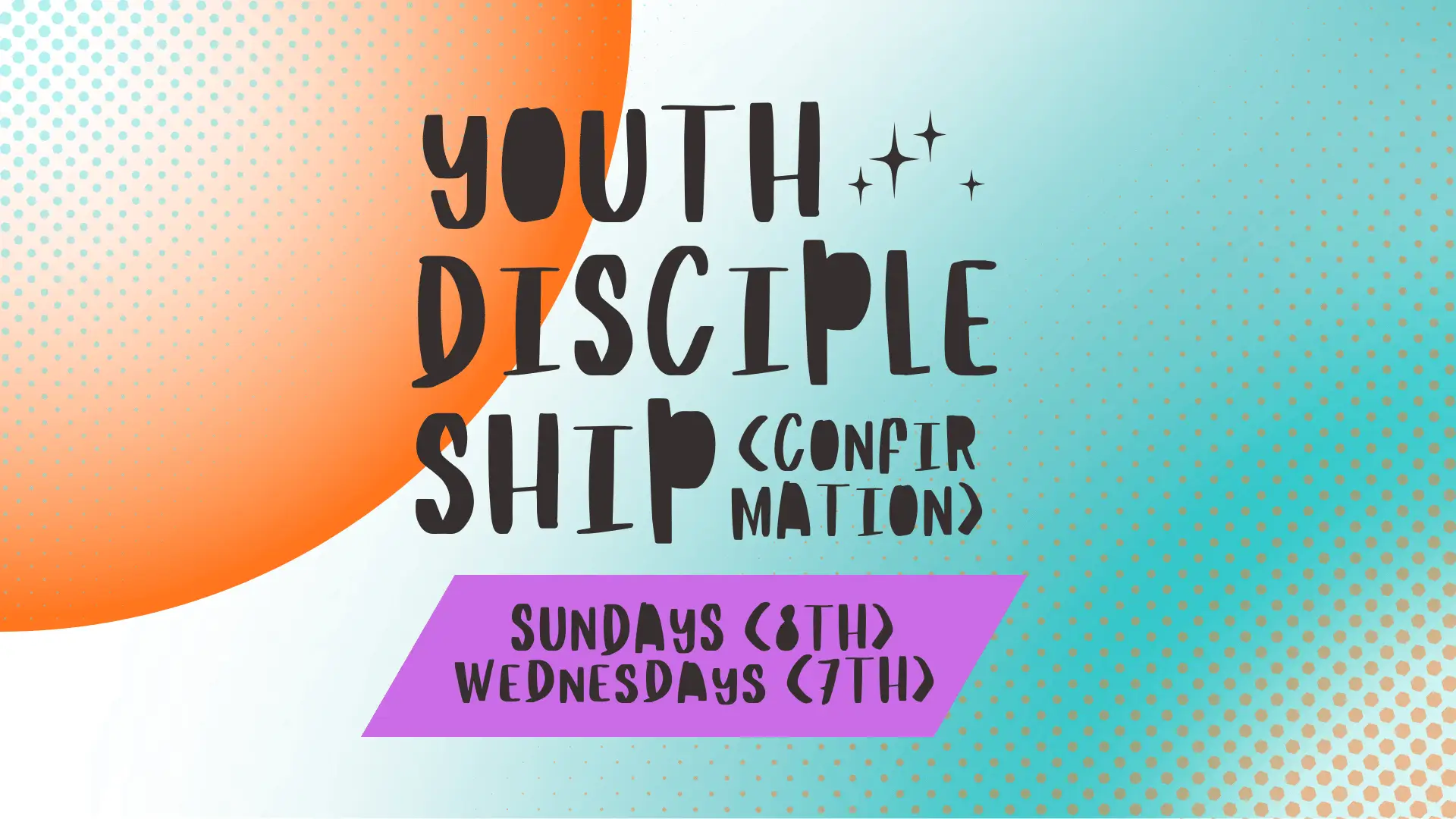 Youth Discipleship (Confirmation): Sundays - 8th grade, Wednesdays - 7th grade